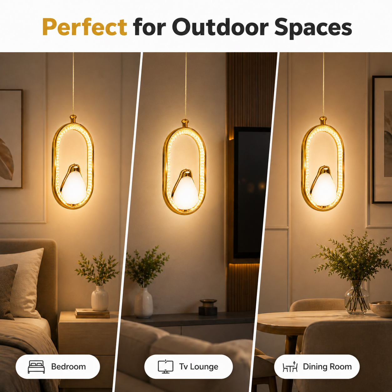 Light fixture shown in various indoor settings with text 'Perfect for Outdoor Spaces'.