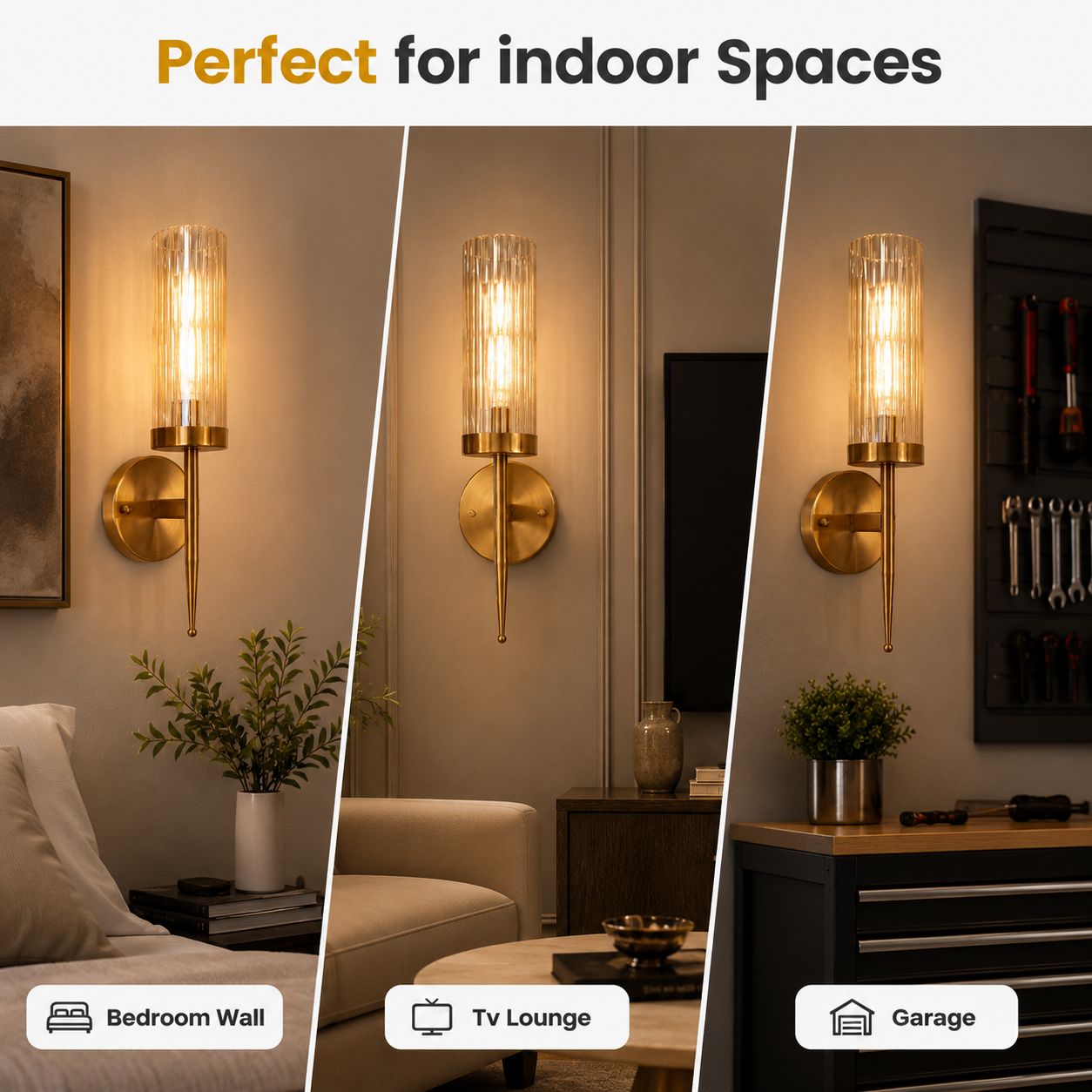Wall sconce in various indoor settings including bedroom, TV lounge, and garage.