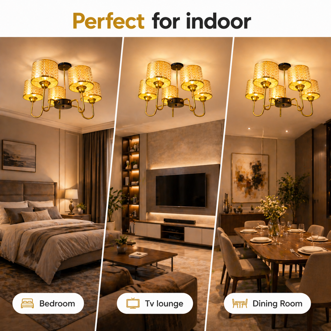 Chandelier in various indoor settings including bedroom, TV lounge, and dining room.
